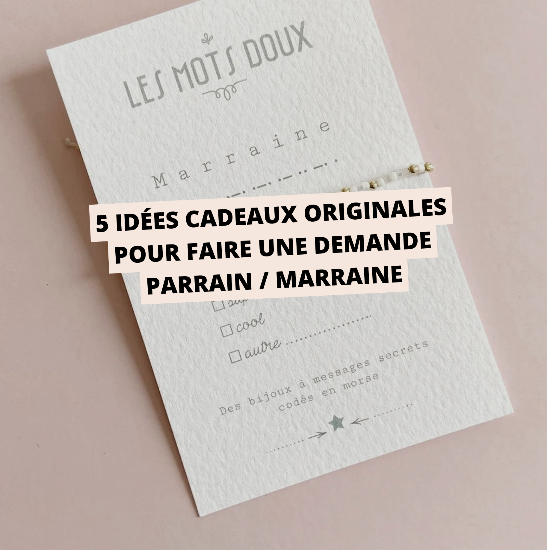 Blog-5-idees-cadeaux-originales-pour-faire-une-demande-parrain-marraine